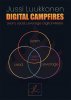 Digital Campfires - Learn, Lead, Leverage Digital Media
